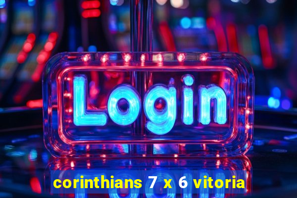 corinthians 7 x 6 vitoria